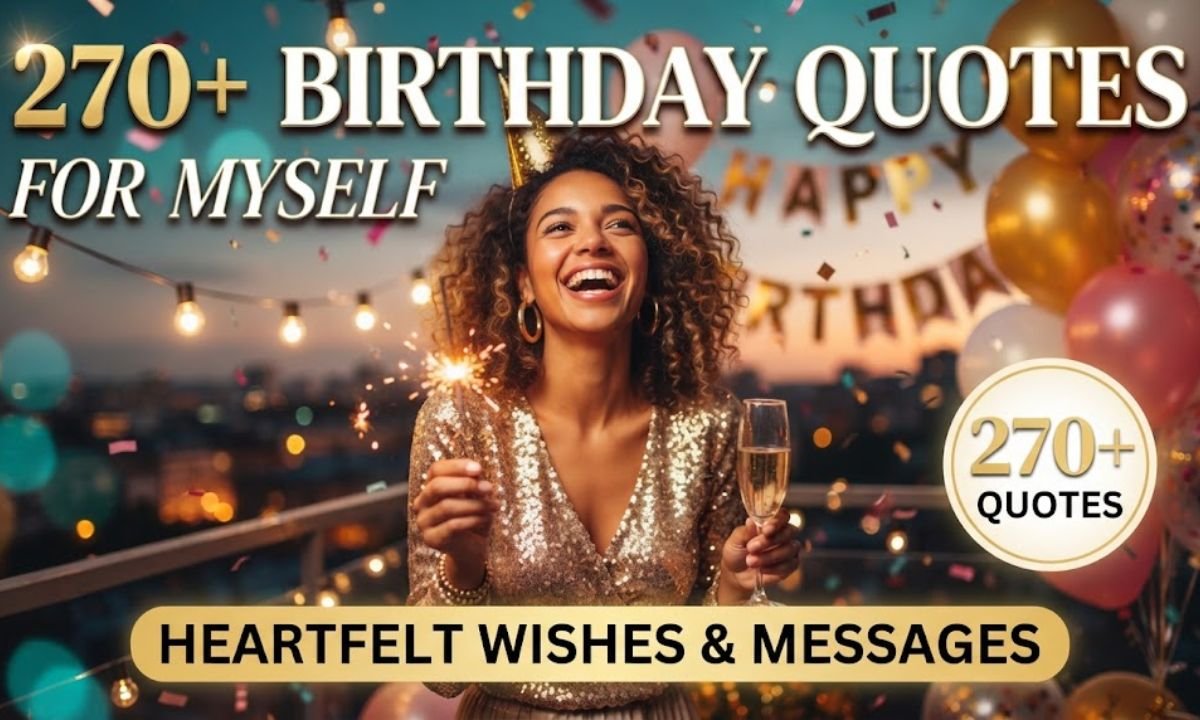 BIRTHDAY QUOTES FOR MYSELF